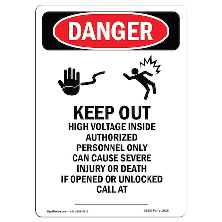 Signmission Safety Sign, OSHA Danger, 18" Height, Portrait Keep Out High, Portrait OS-DS-D-1218-V-1925